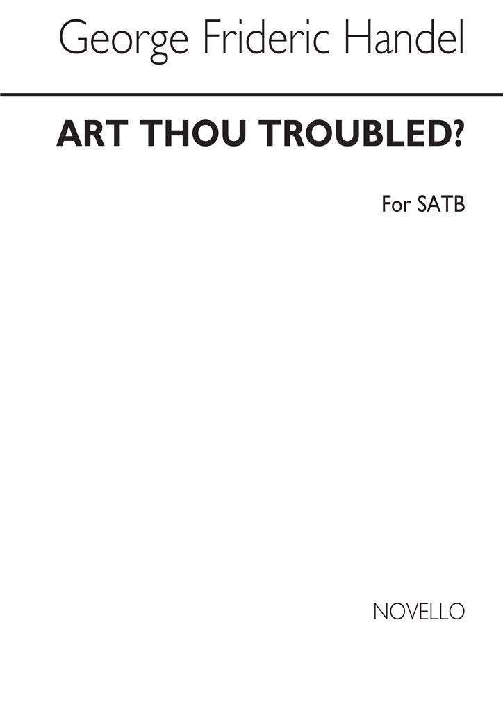 Art Thou Troubled (SATB)