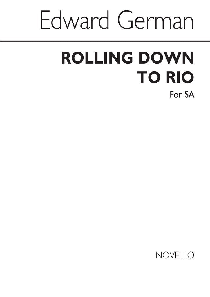 Rolling Down To Rio (SA and Piano)