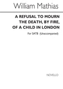 Refusal To Mourn The Death for SATB Chorus