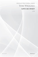 Love Me Sweet (Novello New Choral Series)