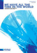 We Have All The Time In The World (SATB and Piano)