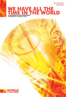 We Have All The Time In The World (SSA and Piano)