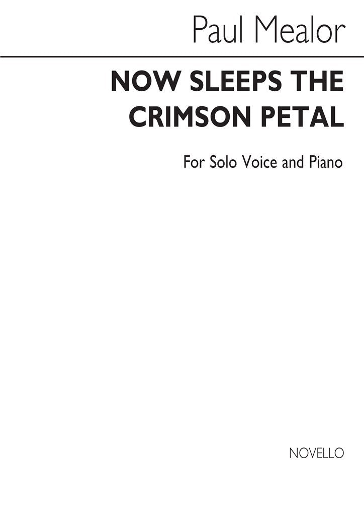 Now Sleeps The Crimson Petal (Voice and Piano)