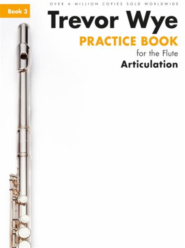 Practice Book For The Flute, Book 3: Articulation