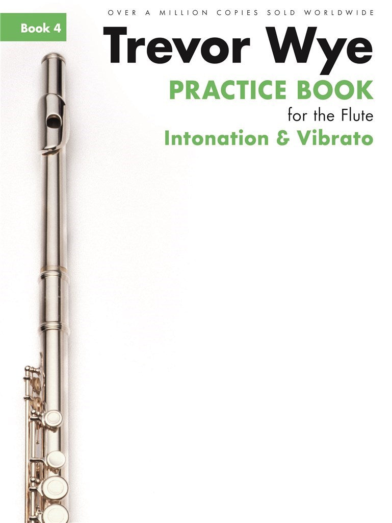 Practice Book For The Flute, Book 4: Intonation & Vibrato