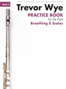 Practice Book For The Flute: Book 5: Breathing & Scales