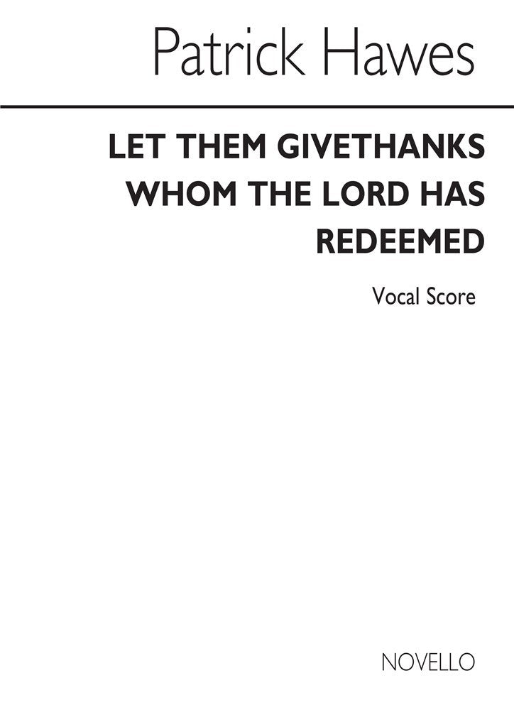 Let Them Give Thanks Whom The Lord Has Redeemed