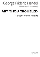 Art Thou Troubled (Medium Voice and Piano)
