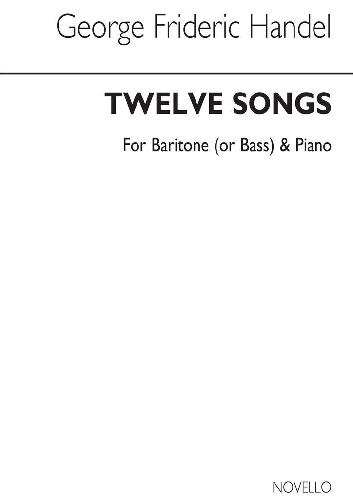 Twelve Songs For Baritone or Bass