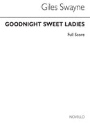 Goodnight Sweet Ladies Op. 63