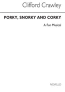 Porky Snorky & Corky