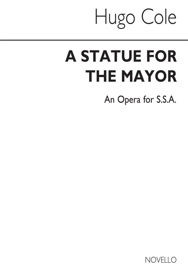 Statue For The Mayor for SSA Chorus