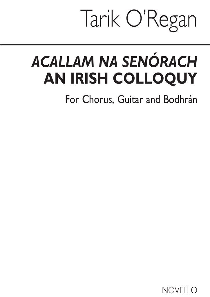 Tarik O'Regan: Acallam na Senórach (Score)