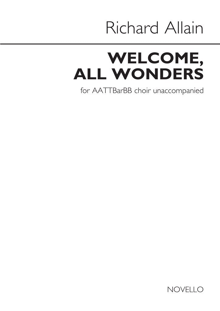 Welcome All Wonders (Men's Voices)