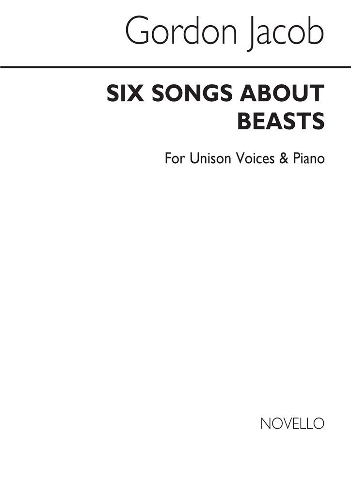 Six Songs About Beasts for Unison Voices