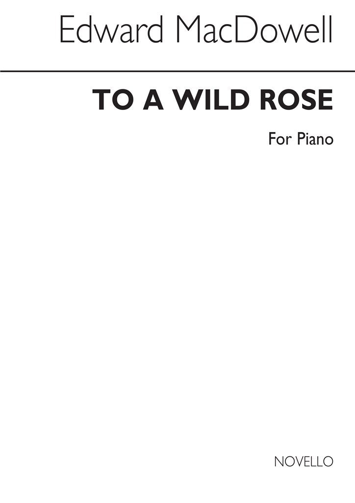 To A Wild Rose (Piano)