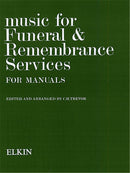 Music For Funeral and Remembrance (Manuals)