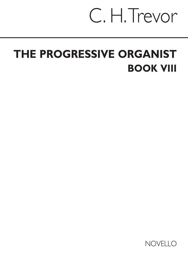 The Progressive Organist, Book 8