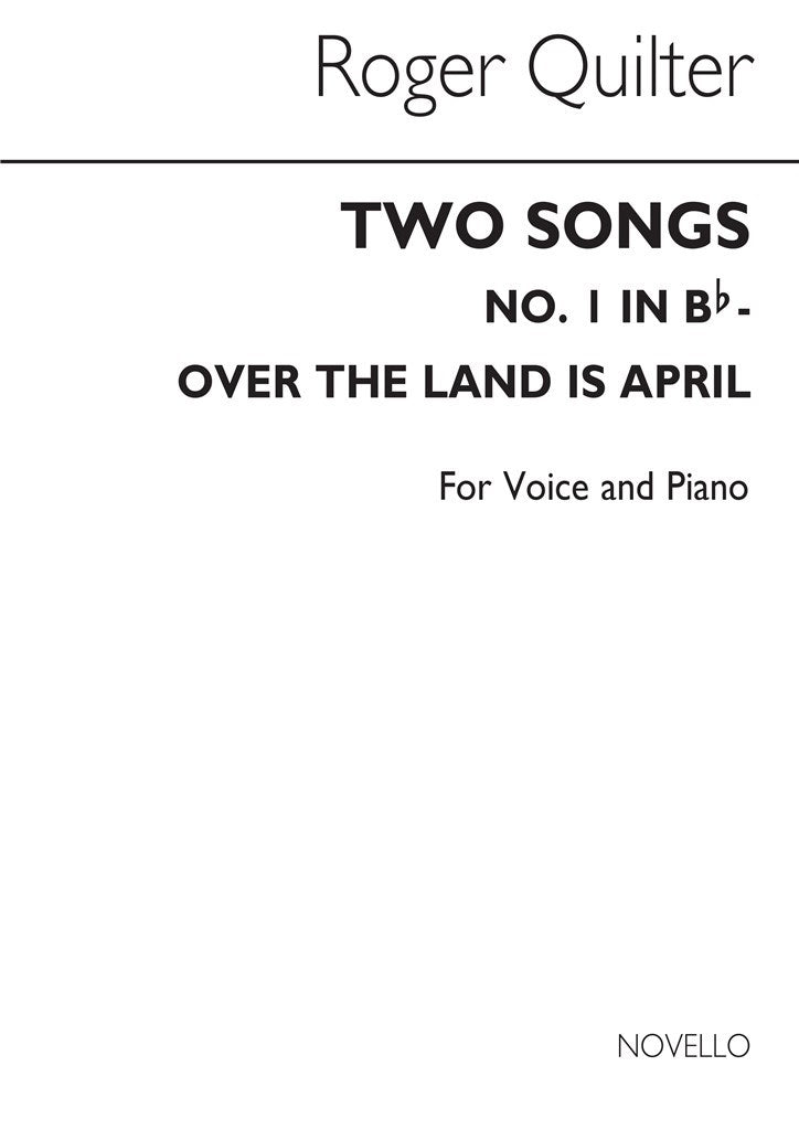 Two Songs (Over The Land Is April) Op. 26-no2 B Flat