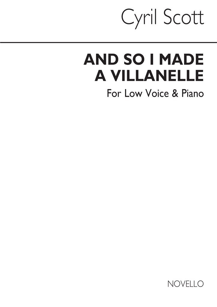 And So I Made A Villanelle (Low Voice and Piano)