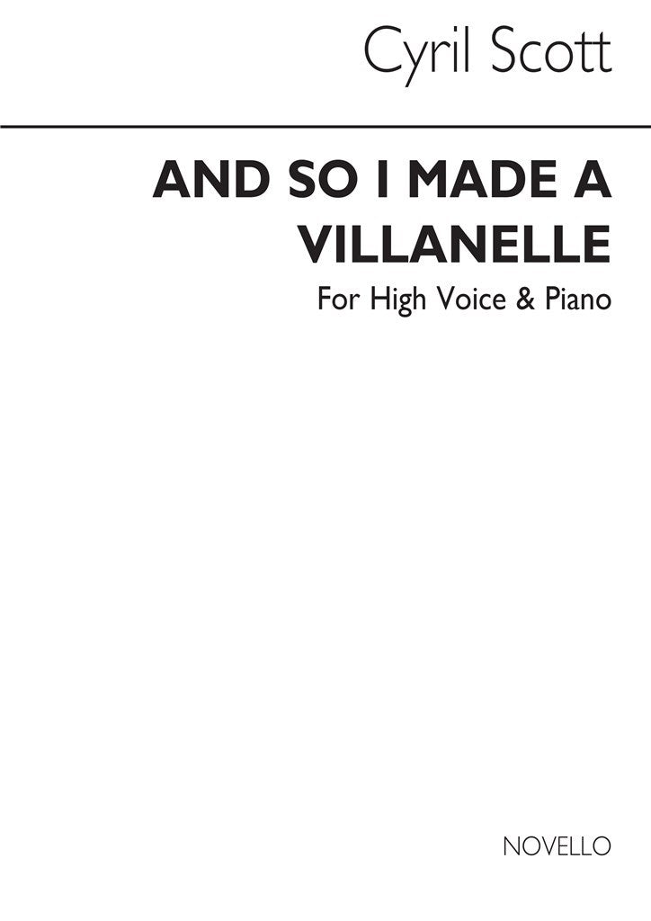 And So I Made A Villanelle (High Voice and Piano)