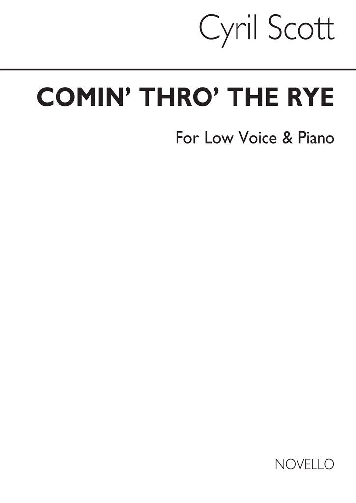 Comin' Thro' The Rye (Low Voice and Piano)