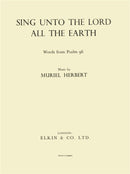 Sing Unto The Lord All The Earth
