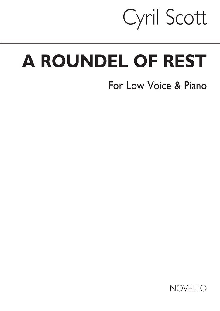 A Roundel of Rest Op. 52 No.2 (Low Voice and Piano)