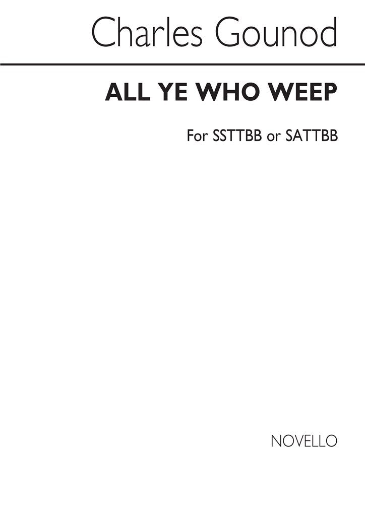 All Ye Who Weep