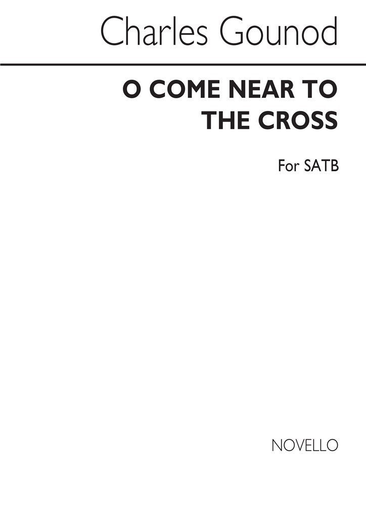 O Come Near To The Cross