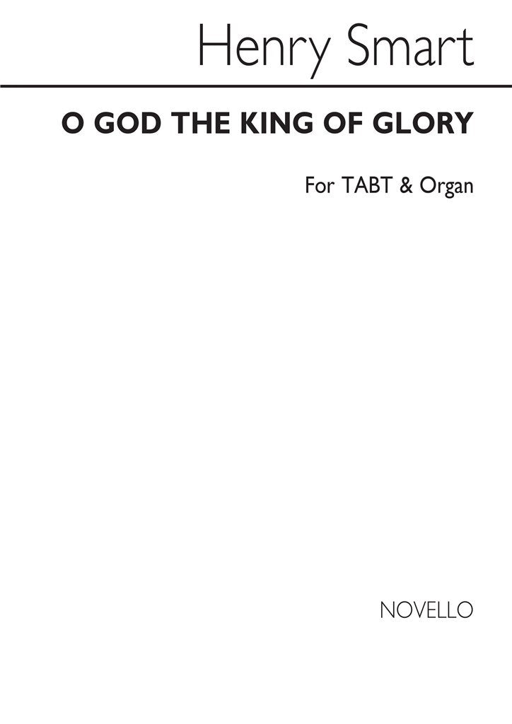 O God The King of Glory