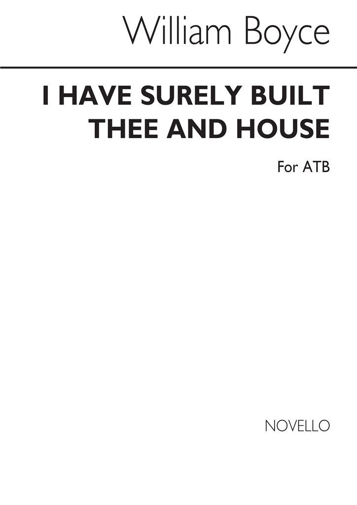 I Have Surely Built Thee An House