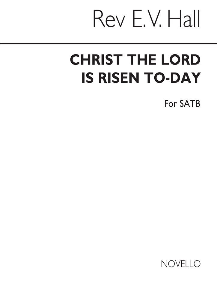 Christ The Lord Is Risen Today for SATB Chorus