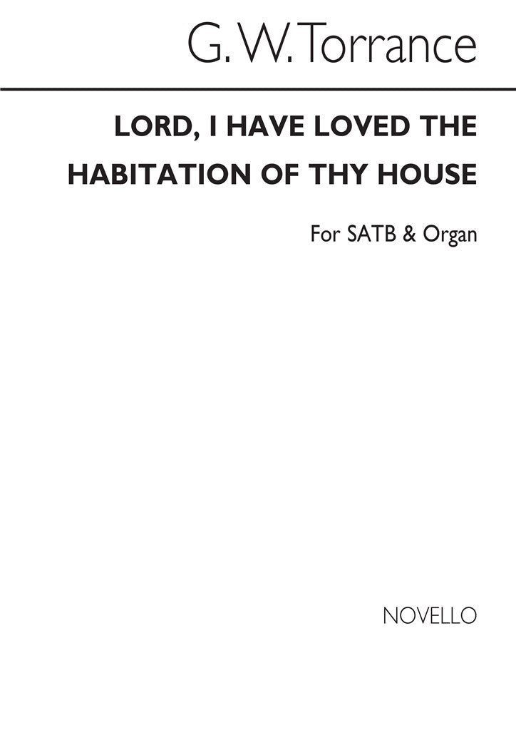 Lord I Have Loved The Habitation Of Thy House