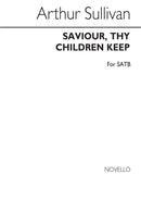 Saviour Thy Children Keep