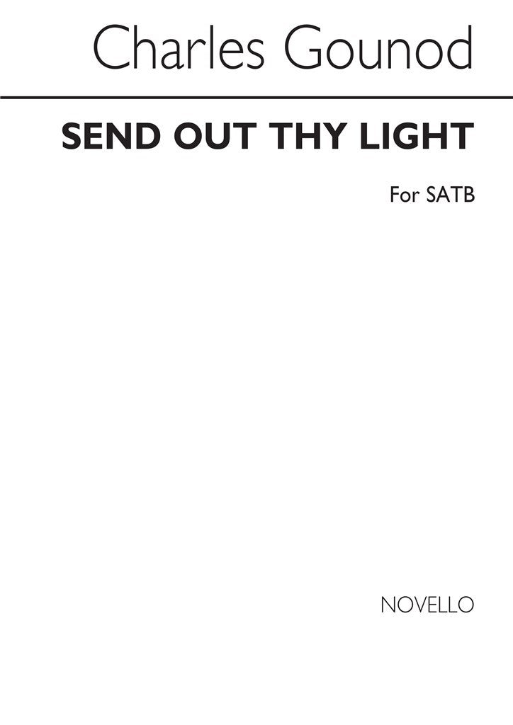Send Out Thy Light (Choral Score)