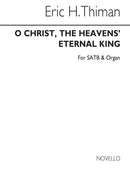 O Christ The Heavens' Eternal King