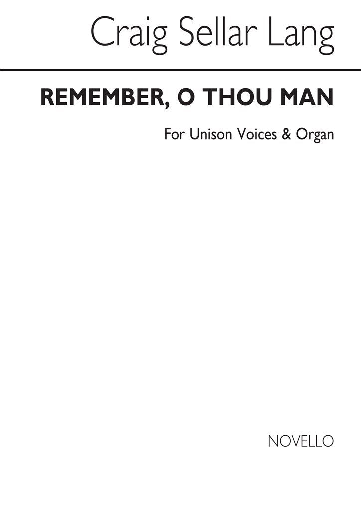 Remember O Thou Man (Satb Chorus-ad Lib)