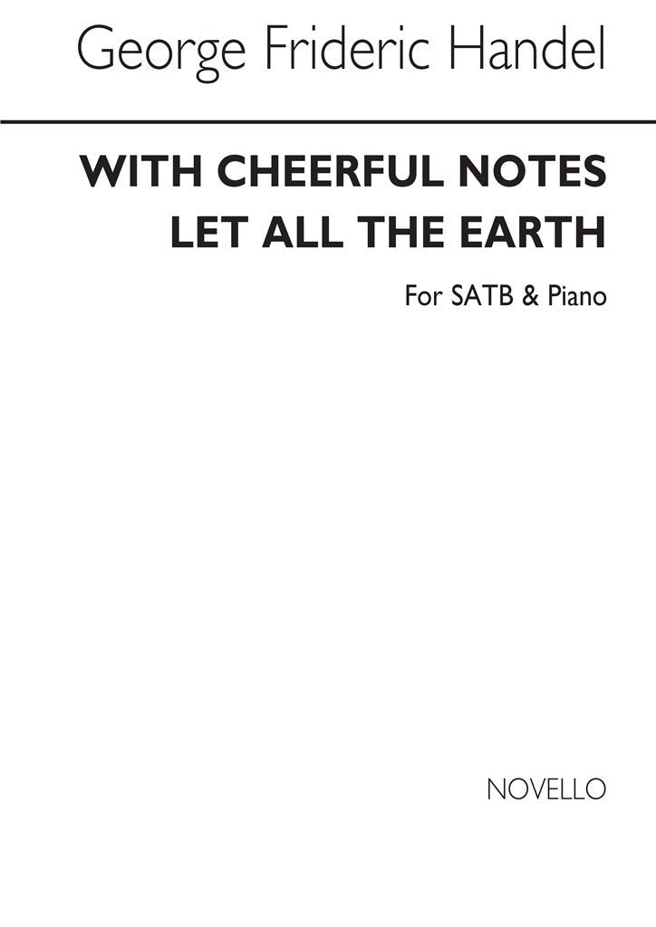 With Cheerful Notes Let All The Earth