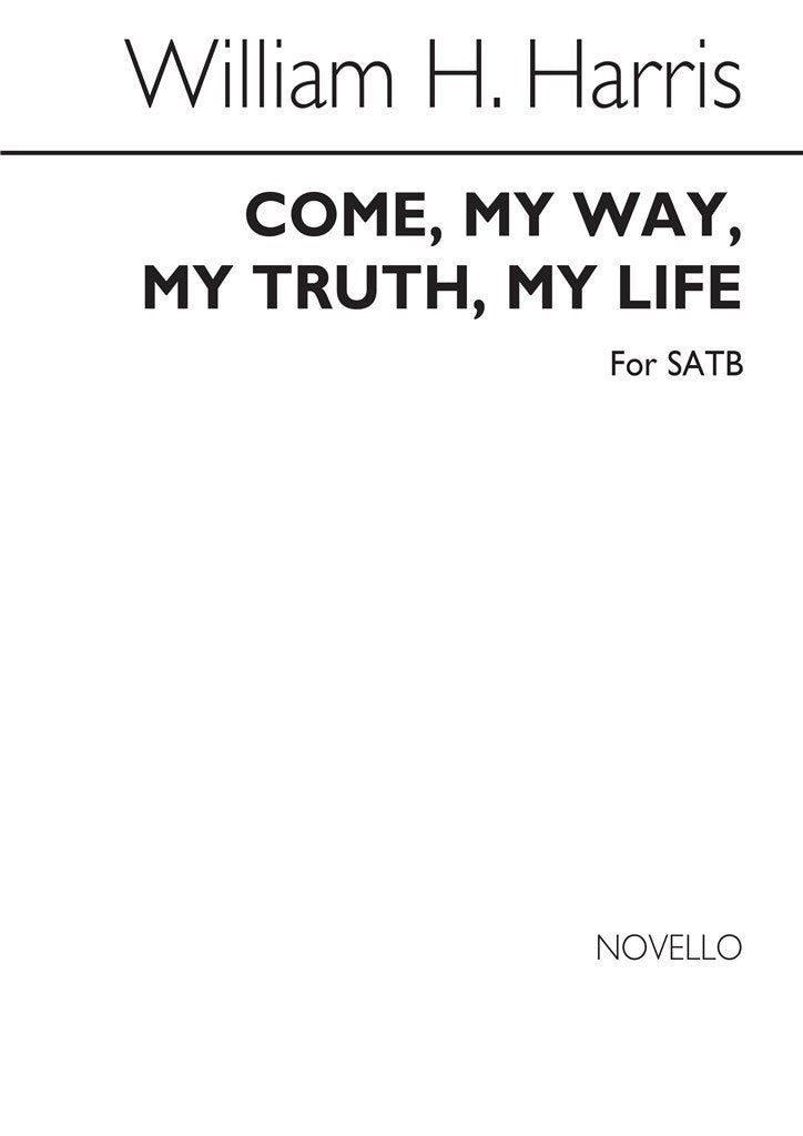 Come My Way My Truth My Life (SATB)