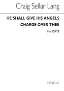 He Shall Give His Angels Charge Over Thee