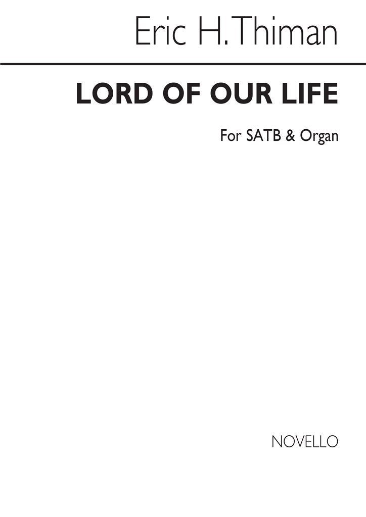 Lord of Our Life for SATB Chorus with acc.