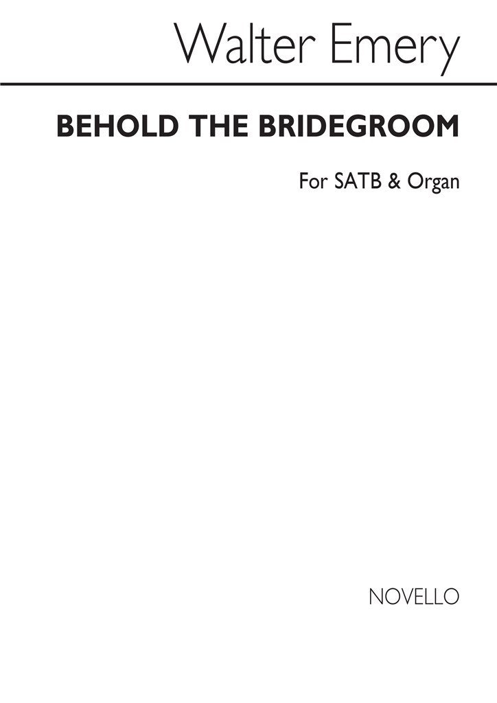 Behold The Bridegroom Satb/Organ