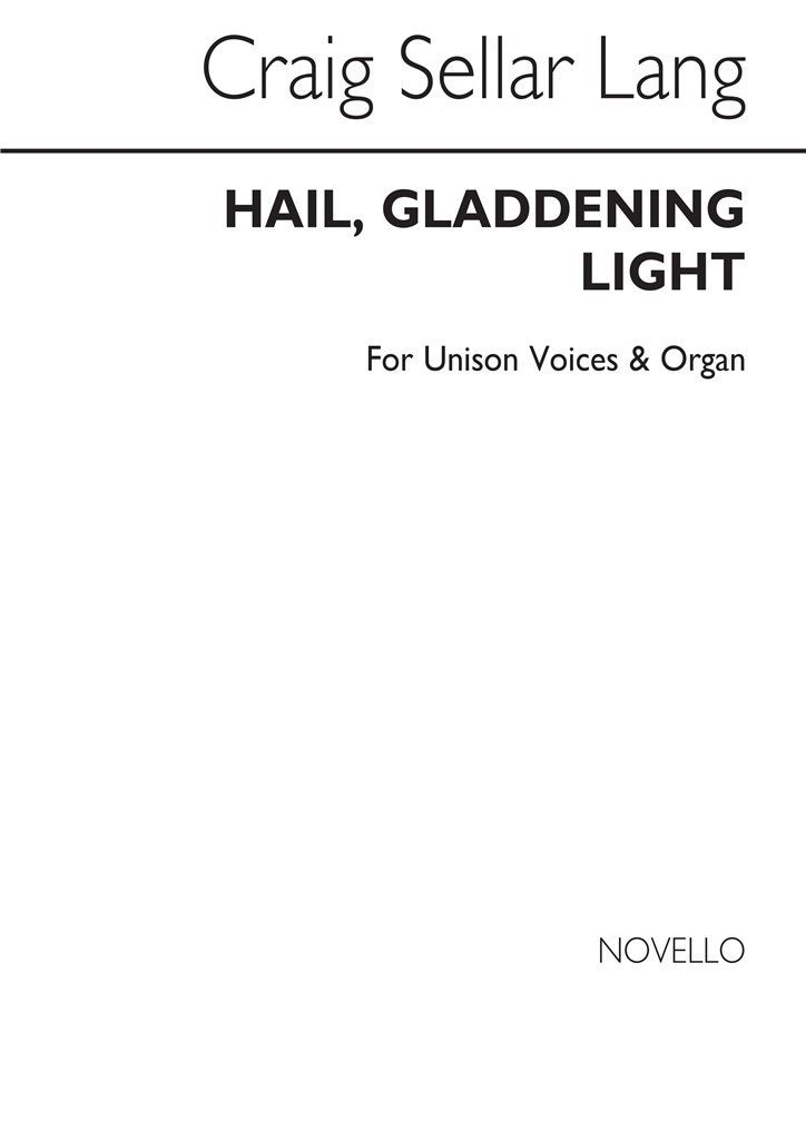 Hail, Gladdening Light  (Unison Voice Organ Accompaniment)