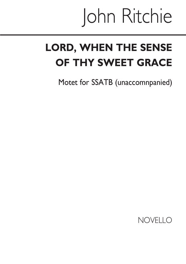 Lord, When The Sense of Thy Sweet Grace