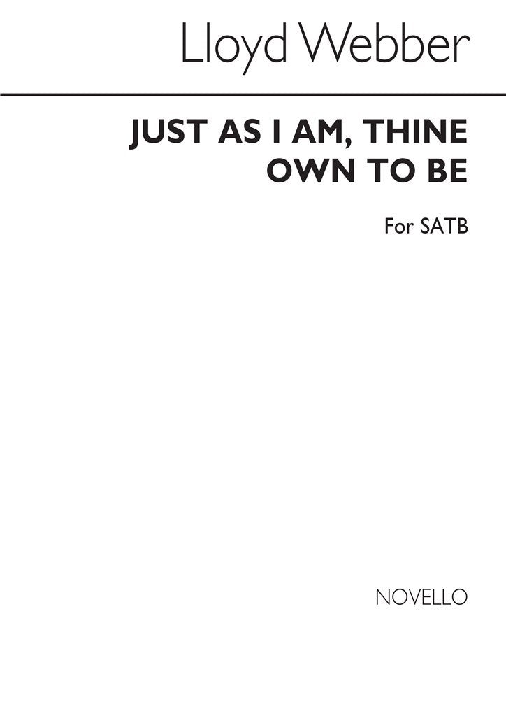 Just As I Am Thine Own To Be