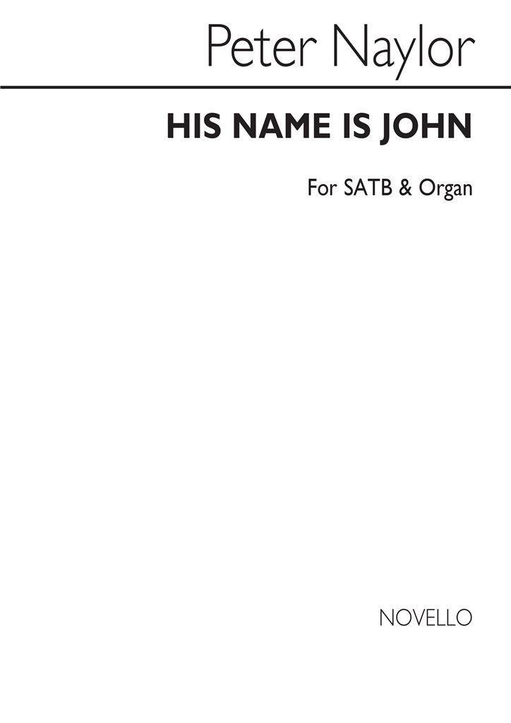 His Name Is John for SATB Chorus