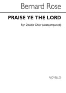 Praise Ye The Lord for Unacc. Double Choir