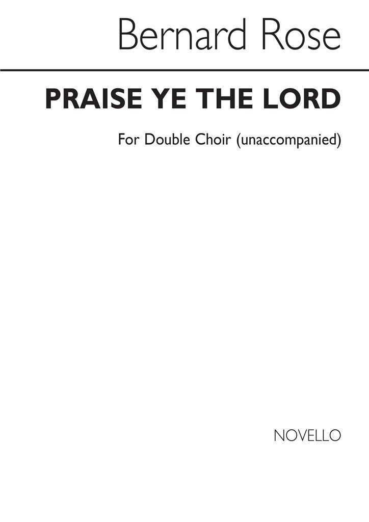 Praise Ye The Lord for Unacc. Double Choir