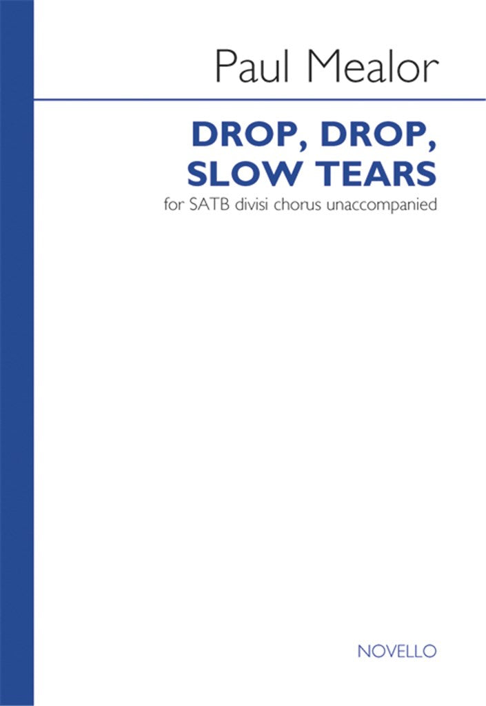 Drop, Drop, Slow Tears